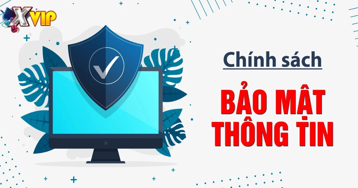 Chính sách bảo mật về thu thập thông tin khách hàng